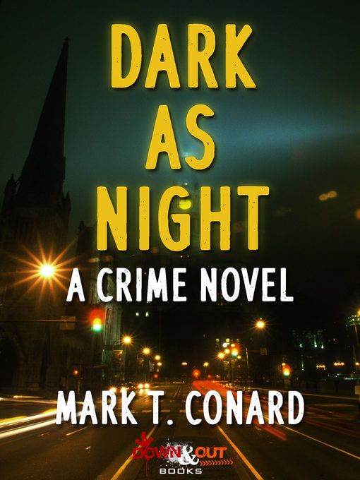 Title details for Dark as Night by Mark T. Conard - Available